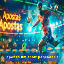 apenas um show pancadaria